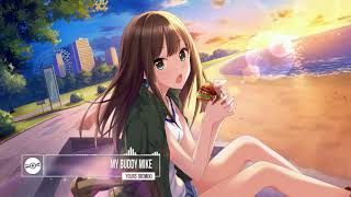 Bài hát làm mưa làm gió trên cộng đồng game đây  :)) 「Nightcore」My Buddy Mike - Yours (Remix)