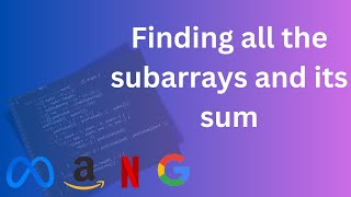 How to Find Subarrays Using Brute Force | AlgoXploration