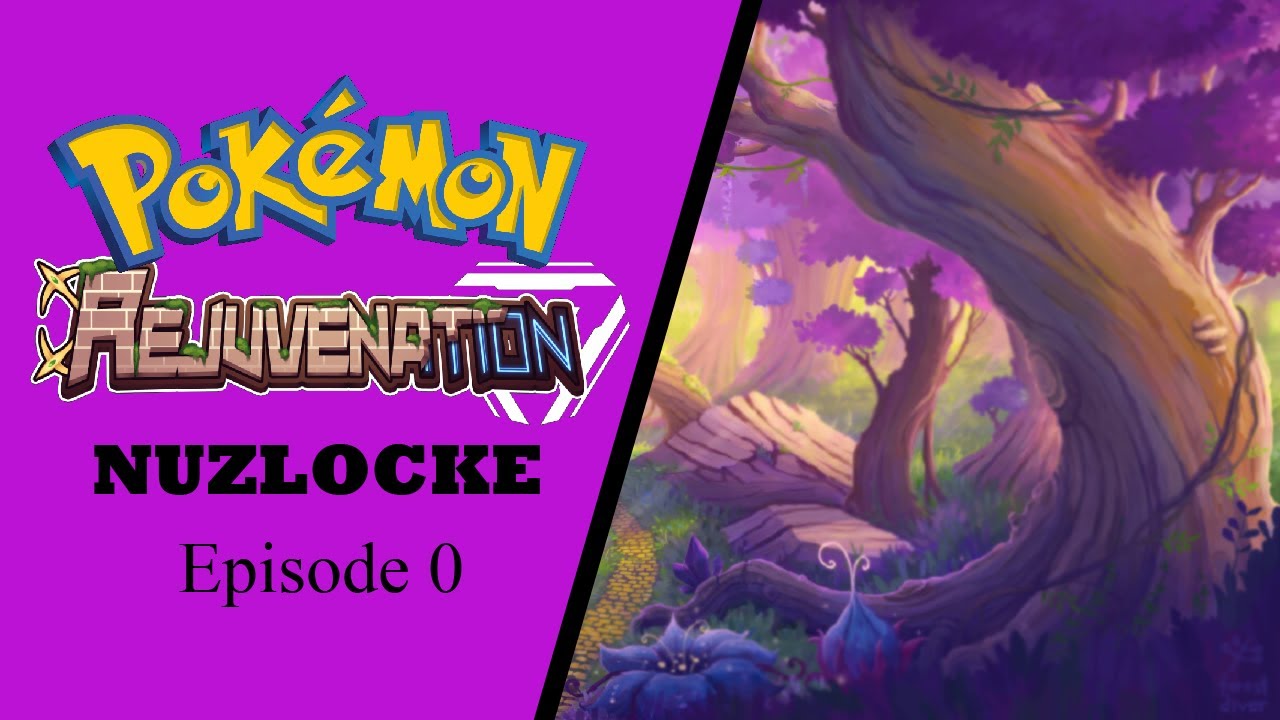 Pokemon Rejuvenation Nuzlocke Episode 0 Rules and Introduction YouTube