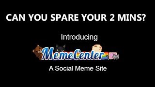 Introducing MemeCenter