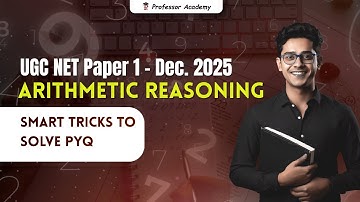 UGC NET Paper 1 December 2025 |  Arithmetic Reasoning – Smart tricks to solve pyq