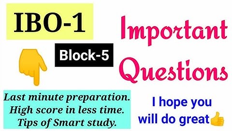 IBO-1 II Block-5 II Important Questions II Scoremax