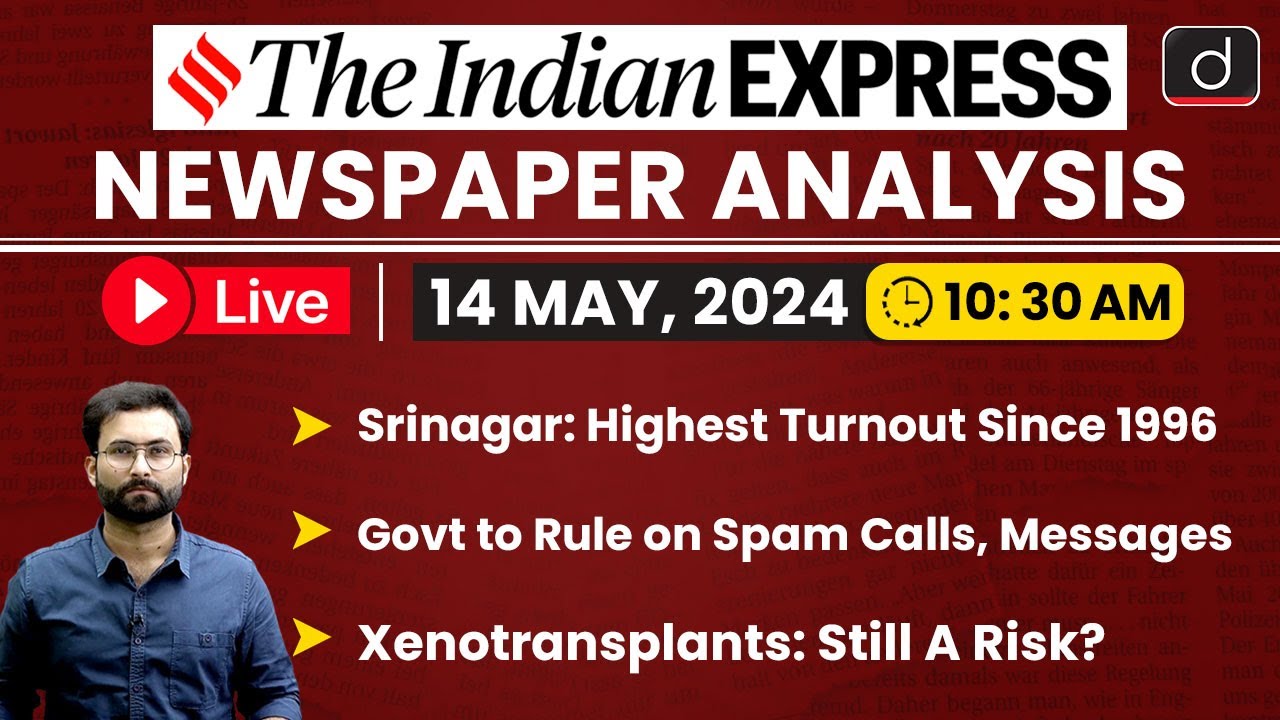 LIVE Newspaper Analysis | The Indian Express | 14 MAY 2024 | Drishti IAS English - Live on YouTube
