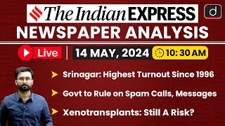 LIVE Newspaper Analysis | The Indian Express | 14 MAY 2024 | Drishti IAS English