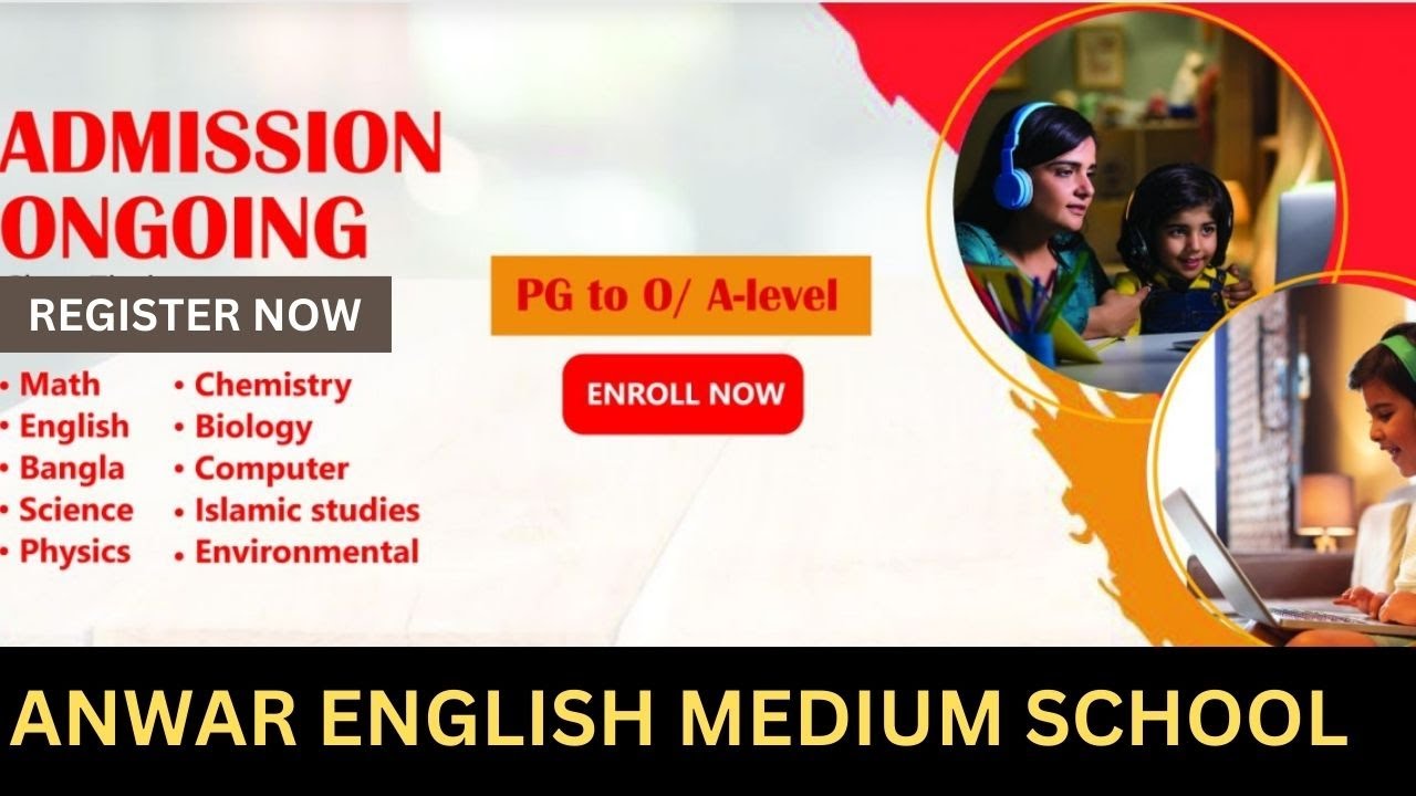 ANWAR ENGLISH MEDIUM/VERSION SCHOOL : REGISTER NOW - YouTube