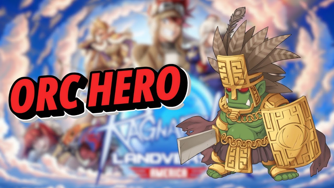 Orc Hero Ragnarok Animation COMO CHEGAR NO ORC HERO (MVP) - CAMINHO E LOOT | RAGNAROK LANDVERSE ...