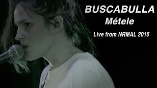 Video thumbnail of "Buscabulla performs "Métele" at NRMAL"