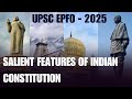 Salient Features of the Indian Constitution | Indian Polity #UnicornFactoryClasses #EPFOPreparation