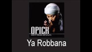 Opick Feat Ustadz Jefri Al Buchori - Ya Robbana