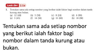Latih diri 2.1a No 1 | Matematik Tingkatan 1 Bab 2 Faktor dan Gandaan Tentukan sama ada faktor Latih diri 2.1a No 1 | Matematik Tingkatan 1 Bab 2 Faktor dan Gandaan Tentukan sama ada faktor