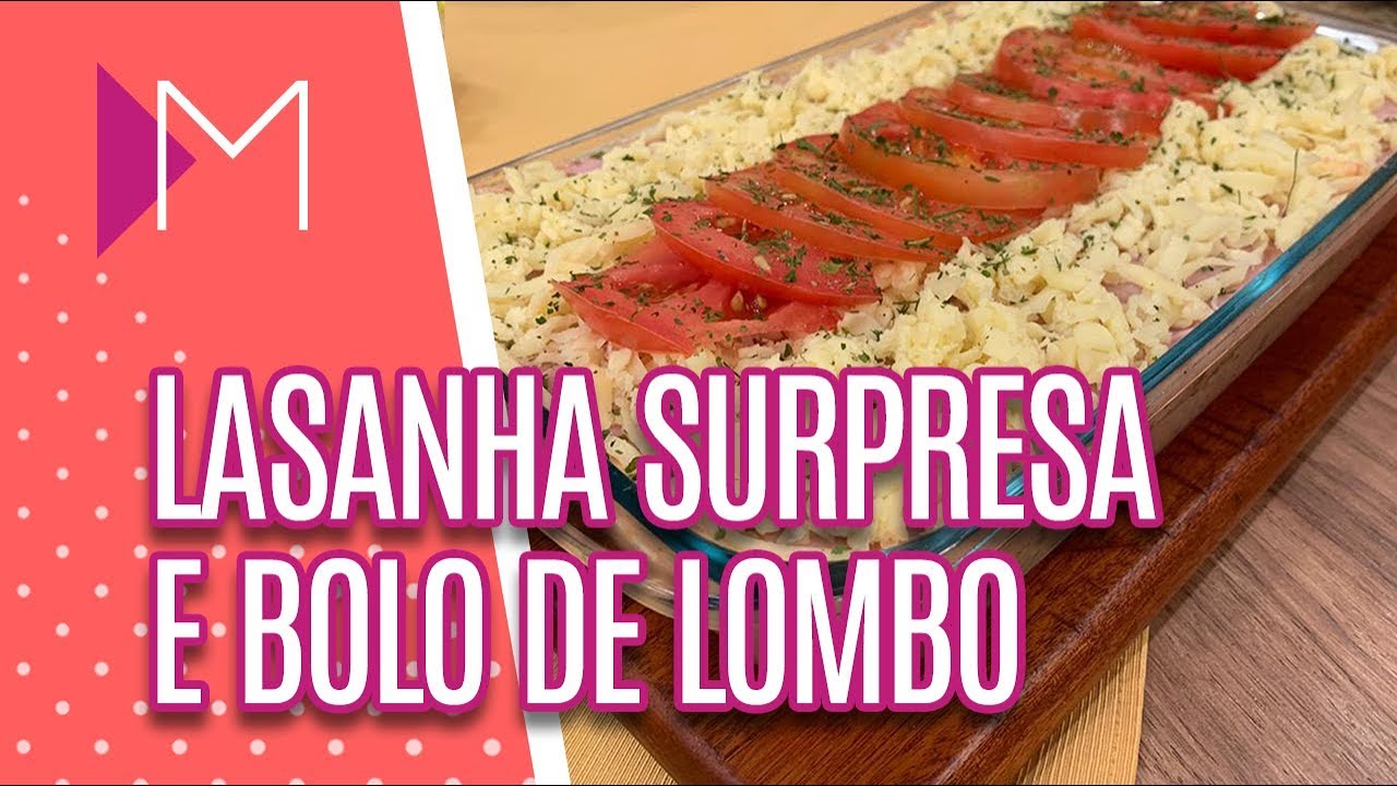 Bolo de lombo e lasanha surpresa - Mulheres (06/03/2019)