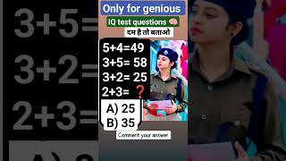 for genious IQ level questions ??#mathhottricks#maths#iqtest#shorts#video#viral#trending#youtubers