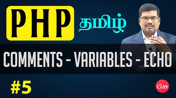 #5 Comments, Variables and Echo  || PHP in Tamil