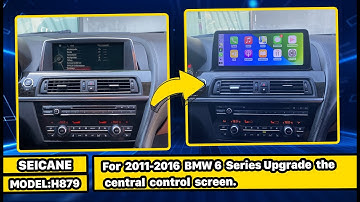DIY upgrade | How to install car radio for MW 6 Series F06 F12 2011-2016 with carplay andorid auto？