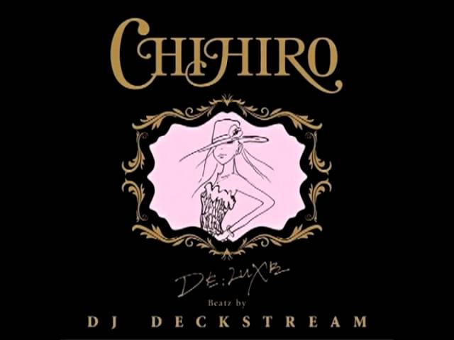 CHIHIRO - Album「DE;LUXE Beatz by DJ DECKSTREAM」（ダイジェスト