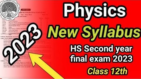 physics syllabus session: 2022-23 H.S. Second year AHSEC Board