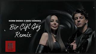 Norm Ender X Ebru Gündeş - Bir Çift Göz Remix