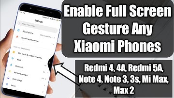 Enable Full Screen Gesture Redmi 4, 4A, Redmi 5A, Note 4, Y1, | Full Screen Gesture Enable Any Phone