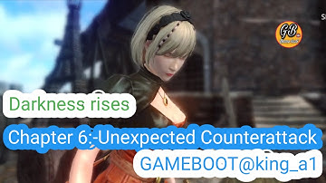 Chapter 6:- Unexpected Counterattack @Darkness rises #GAMEBOOT #king_a1 #A1乄king亗RC #A1_king_A1
