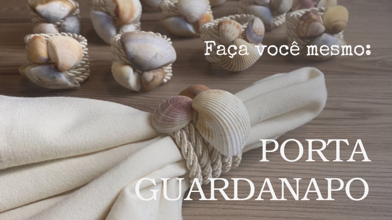 PORTA GUARDANAPO MARÍTIMO - Como usar as conchas da praia em um porta guardanapo.