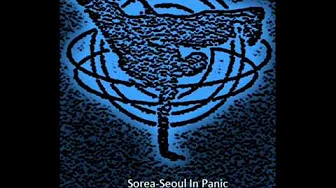 Sorea-Seoul In Panic Sorea-Seoul In Panic
