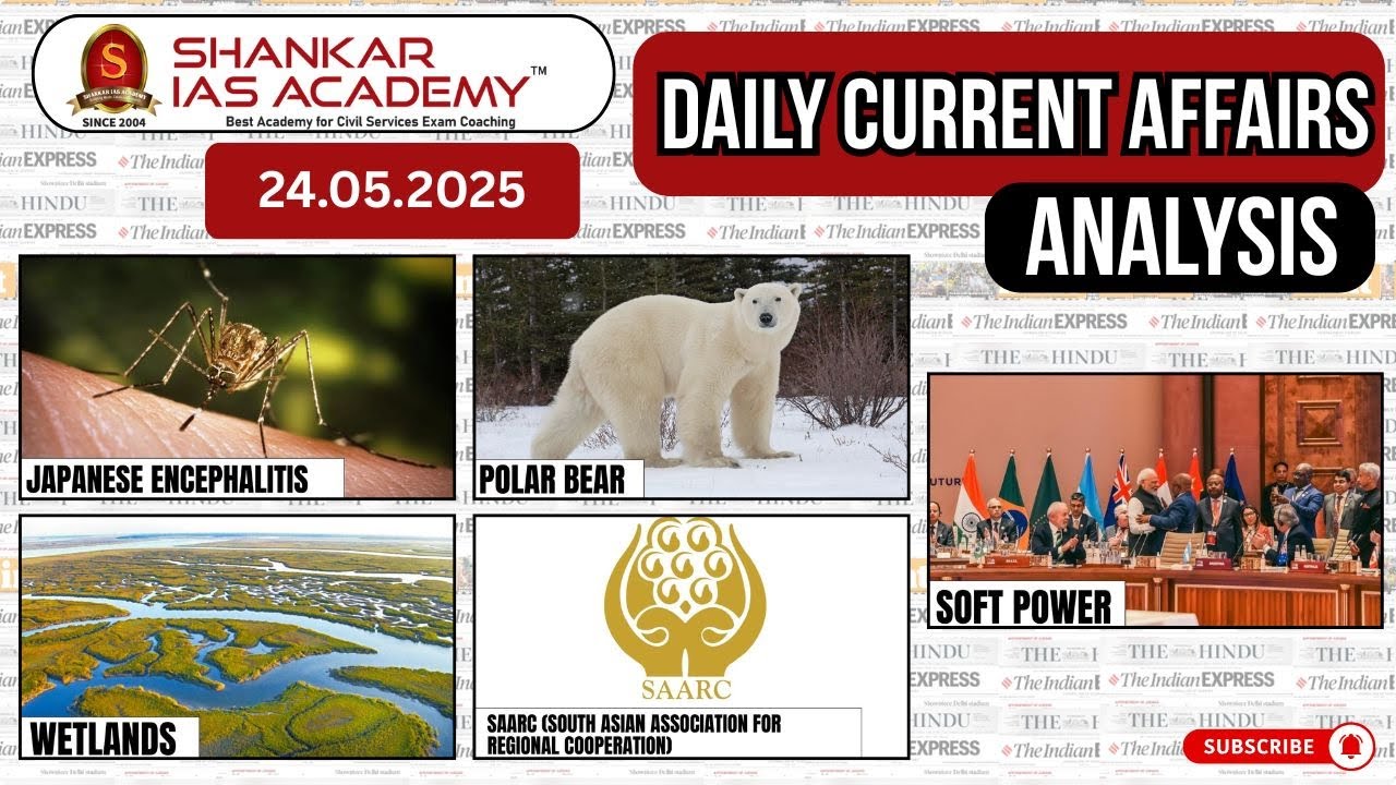 Daily Current Affairs Analysis | May 24, 2025 | Shankar IAS Academy ...