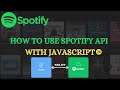How to use Spotify's Web API 🔥 with Javascript | Javascript API Project