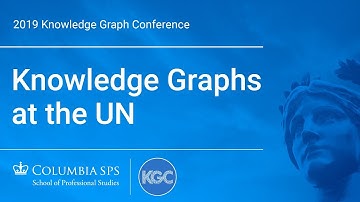 Knowledge Graphs at the UN