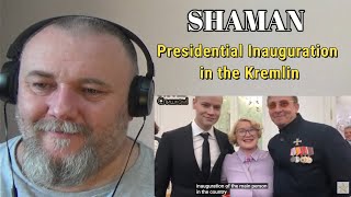 SHAMAN / Шаман / Ярослав Дронов - Presidential Inauguration in the Kremlin  (REACTION)