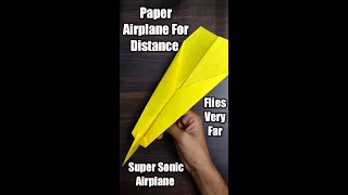 Paper Airplane For Long Distance | Flies 1000 Feet |  Epic Plane | #shorts