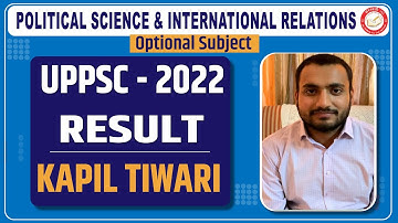 UPPSC -2022 Result - Kapil Tiwari || PSIR (Opt.)  By - Rajesh Mishra || Saraswati IAS ||  UPSC/PSC