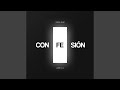 Confesión Mp3 Song