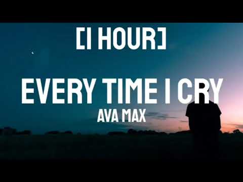 Ava Max - Everytime I Cry