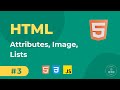 03 - HTML Basics - Attributes, Image, Lists | Full Stack Web Development