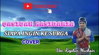 Qasidah Siapa Ingin Ke Surga - Rajilun Muchsin| Cover 2023 ✅