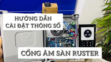 Hướng dẫn cài đặt cổng tự đônng âm sàn Ruster