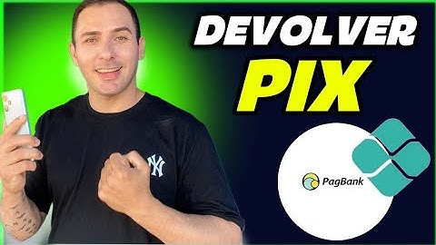 Como devolver um pix pelo pagbank 