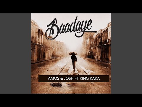 Baadaye Feat King Kaka