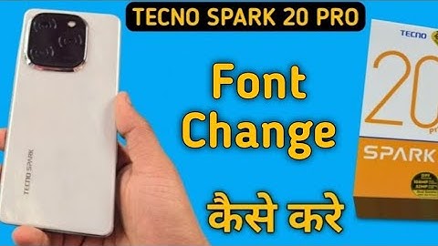 Tecno Spark 20 Pro font change, how to download and set unique font style in tecno, font settings