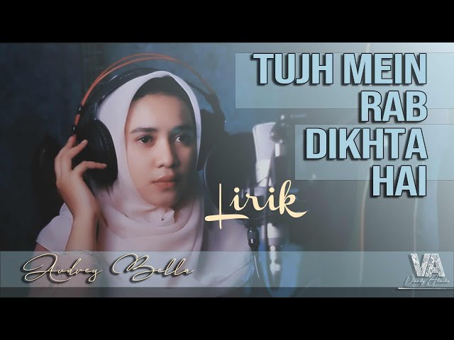 Tujhme Rab Dikhta Hai - Shreya Ghoshal (Cover) by Audrey Bella || Lyric II Indonesia II class=