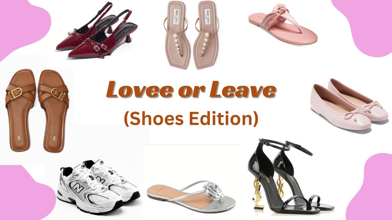 Pick your favourite Shoes |LOVE or LEAVE📦👠