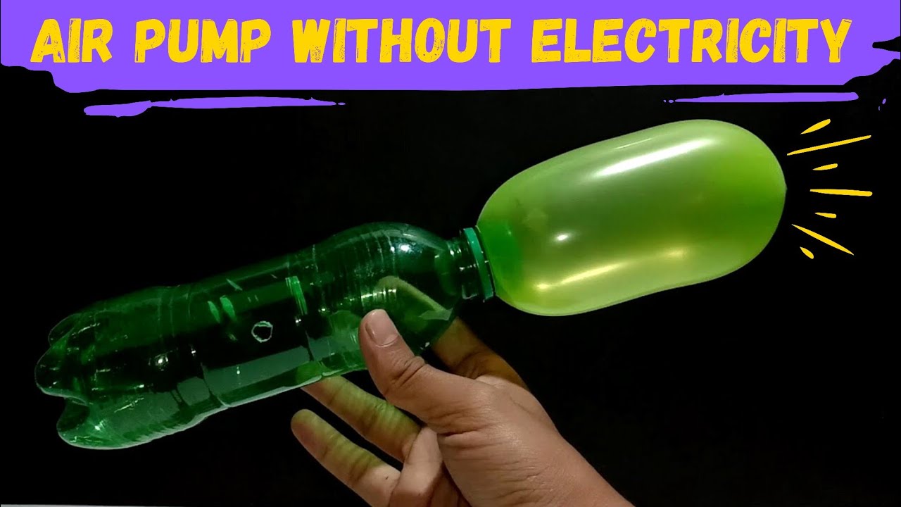 HOW TO MAKE AIR PUMP AT HOME WITHOUT ELECTRICITY HOW TO MAKE AIR PUMP