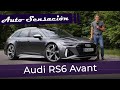 Prueba AUDI RS6 AVANT 2022, el rey de la autopista:  una máquina de 600 cv.