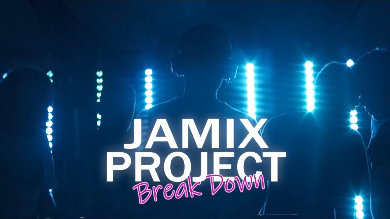 Watch Jamix Project - Break Down on YouTube Watch Jamix Project - Break Down on YouTube