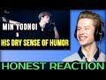 HONEST REACTION to Min Yoongi [민윤기] and His Dry Sense Of Humor | ENG SUB