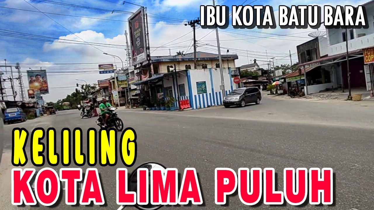 Ditemani Istri Keliling Kota Lima Puluh, Ibu Kota Kabupaten Batu Bara #kelilingkampung #batubara