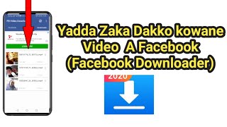 Yadda Zaka Dakko kowane Video A Facebook (Facebook Downloader) screenshot 5