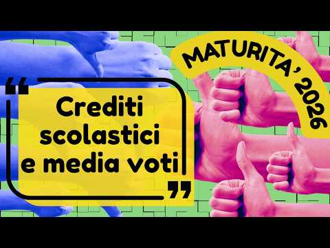 Video Crediti scolastici Maturità 2026: la tabella completa per il calcolo e la conversione della media