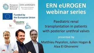 ERN eUROGEN Webinar 118: Paediatric renal transplantation in patients with posterior urethral valves
