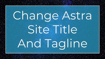 Astra Title and Tagline for Your LifterLMS Site